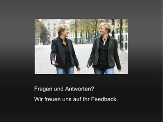 Fragen und Antworten?
                Wir freuen uns auf Ihr Feedback.


Webinar, 14.12.2012
 