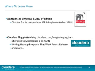 © Copyright 2010-2013 Cloudera. All rights reserved. Not to be reproduced without prior written consent.

56

 