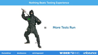 More Tests Run=
Nothing Beats Testing Experience
 