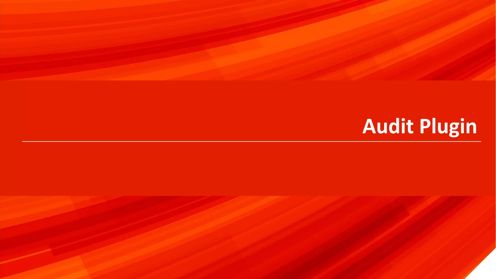 © 2019 Percona27
Audit Plugin
 