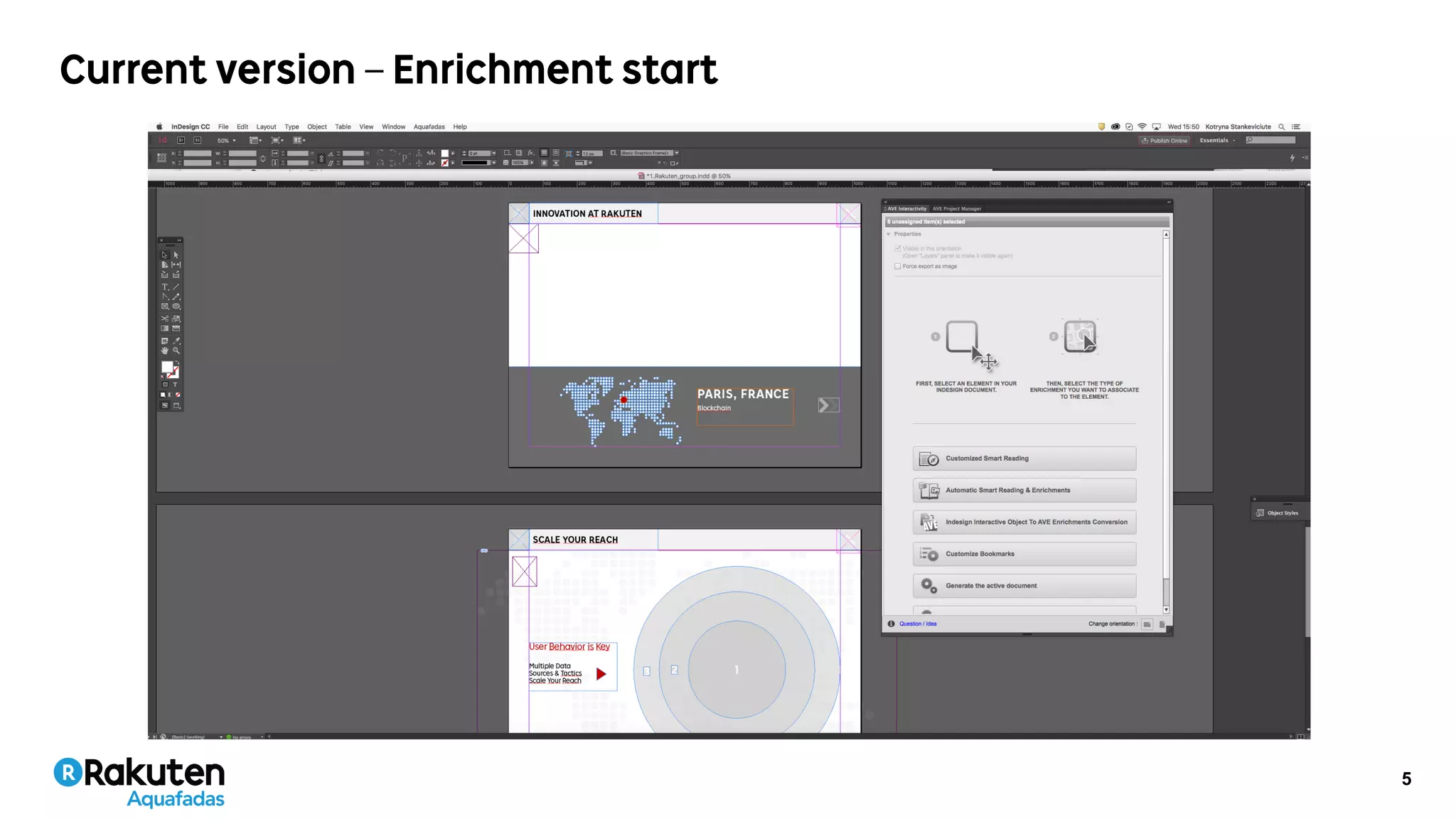 5
Current version – Enrichment start
 