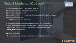 QUESTIONS
#BSFNodeJS
•
•
•
•
require('http');
•
❏ npm install
​
•
 