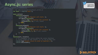 QUESTIONS
#BSFNodeJS
 