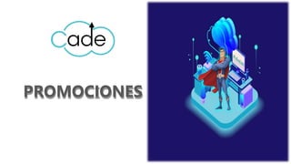 PROMOCIONES
 