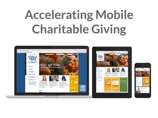 Accelerating Mobile 
Charitable Giving 
 