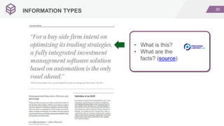 30
INFORMATION TYPES
• What is this?
• What are the
facts? (source)
 