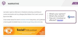 36
NARRATIVE
• What’s your opinion?
• What’s the context?
• How am I involved or
affected? (source)
 