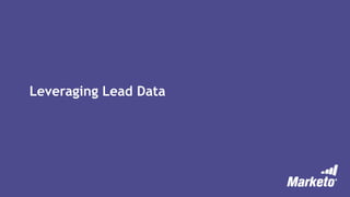 Leveraging Lead Data
 