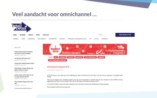 Veel aandacht voor omnichannel …
 