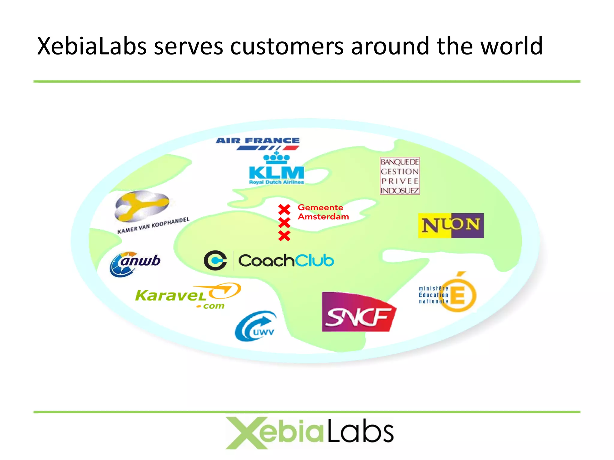 XebiaLabs serves customers around the world
 
