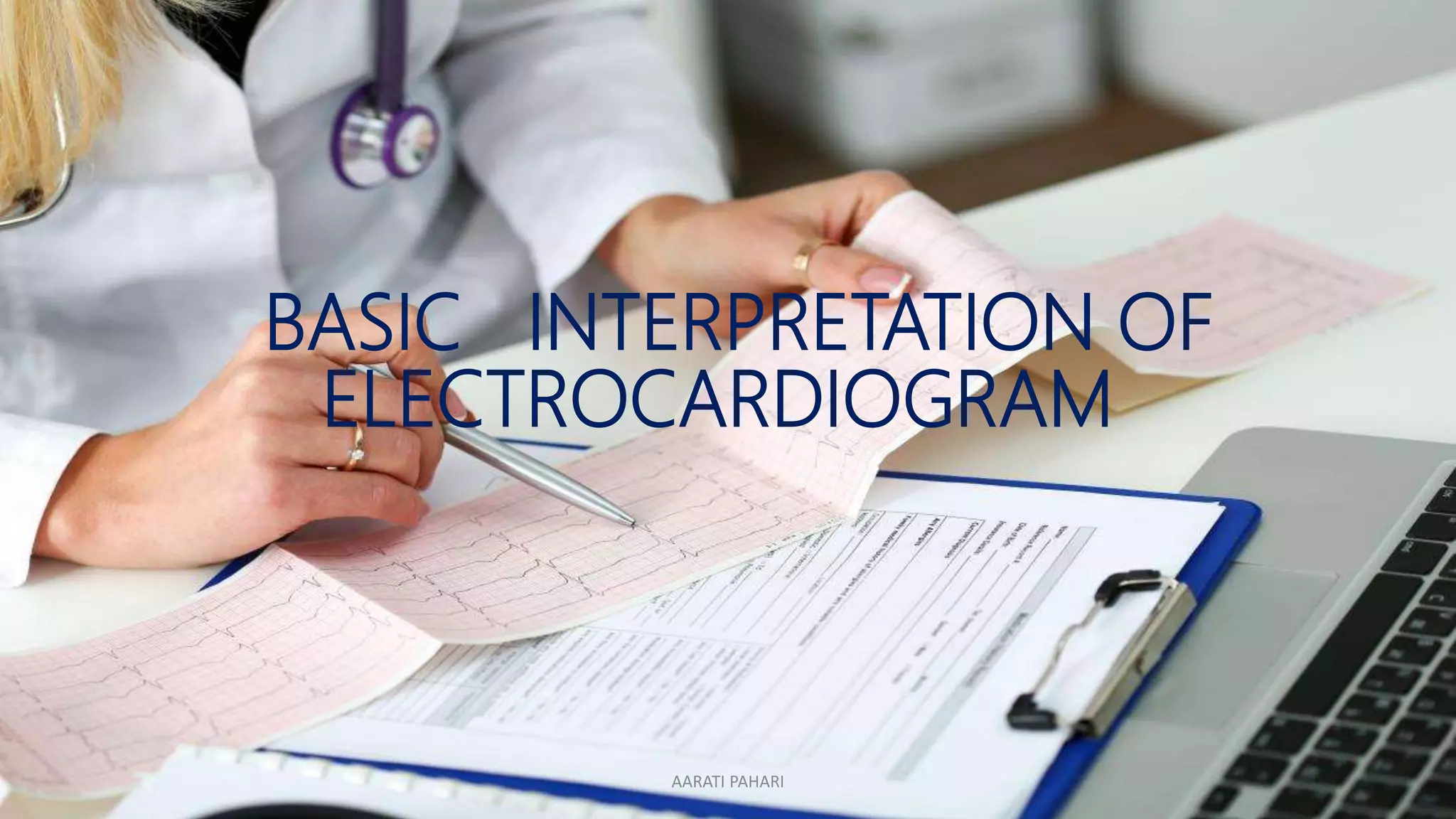 ECG AND ITS INTERPRETATION.pptx