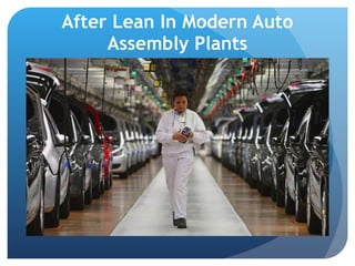 After Lean In Modern Auto Assembly Plants 