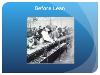 Before Lean 