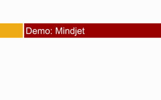 Demo: Mindjet
 