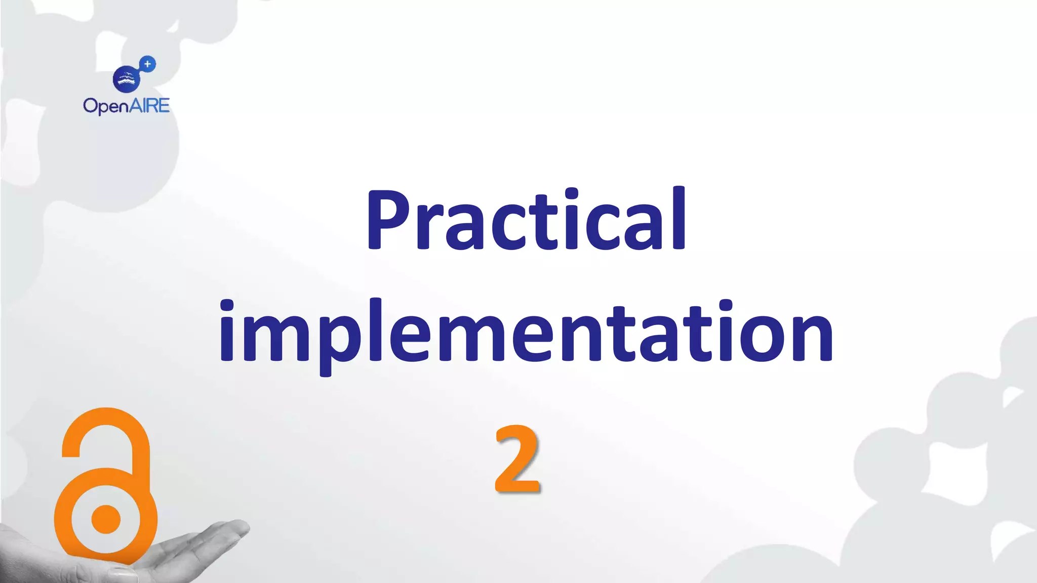 Practical
implementation
2
 
