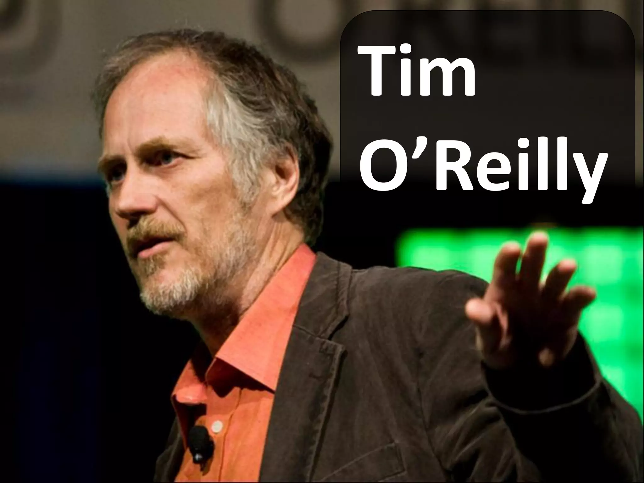 Tim
O’Reilly
 