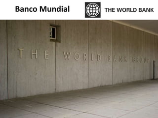 Banco Mundial
 