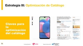 www.escueladeinternet.com.mx
Estrategia III: Optimización de Catálogo
Claves para
la
optimización
del catálogo
Funding Spo...