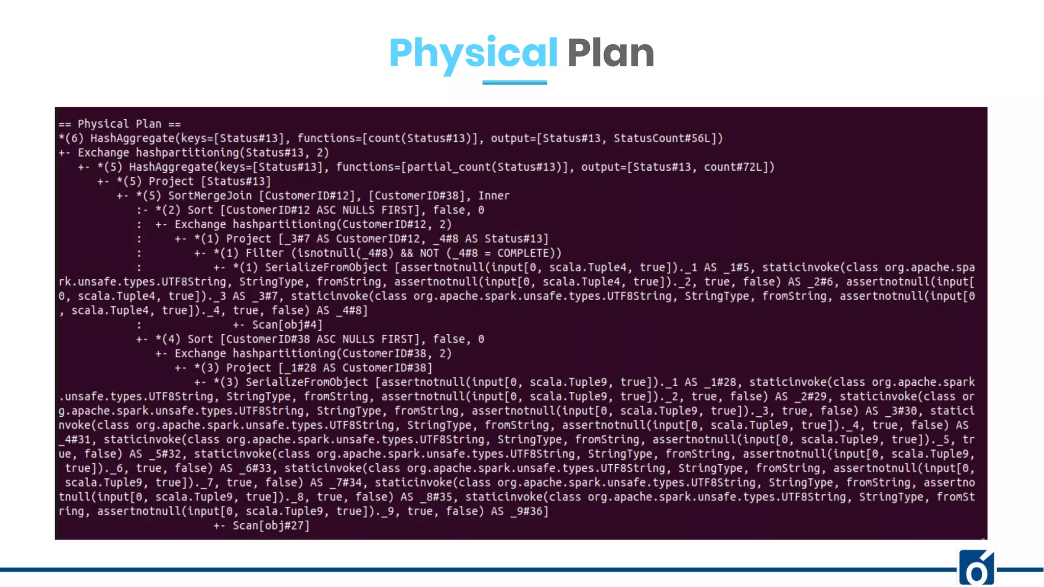 Physical Plan
 
