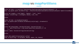 map vs mapPartitions
 