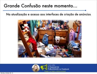 Grande Confusão neste momento...
Na atualização e acesso aos interfaces de criação de anúncios

Monday, October 28, 13

 