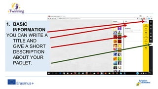 1. BASIC
INFORMATION
YOU CAN WRITE A
TITLE AND
GIVE A SHORT
DESCRIPTION
ABOUT YOUR
PADLET.
 