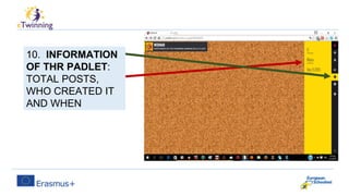 10. INFORMATION
OF THR PADLET:
TOTAL POSTS,
WHO CREATED IT
AND WHEN
 
