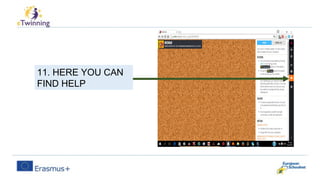 11. HERE YOU CAN
FIND HELP
 