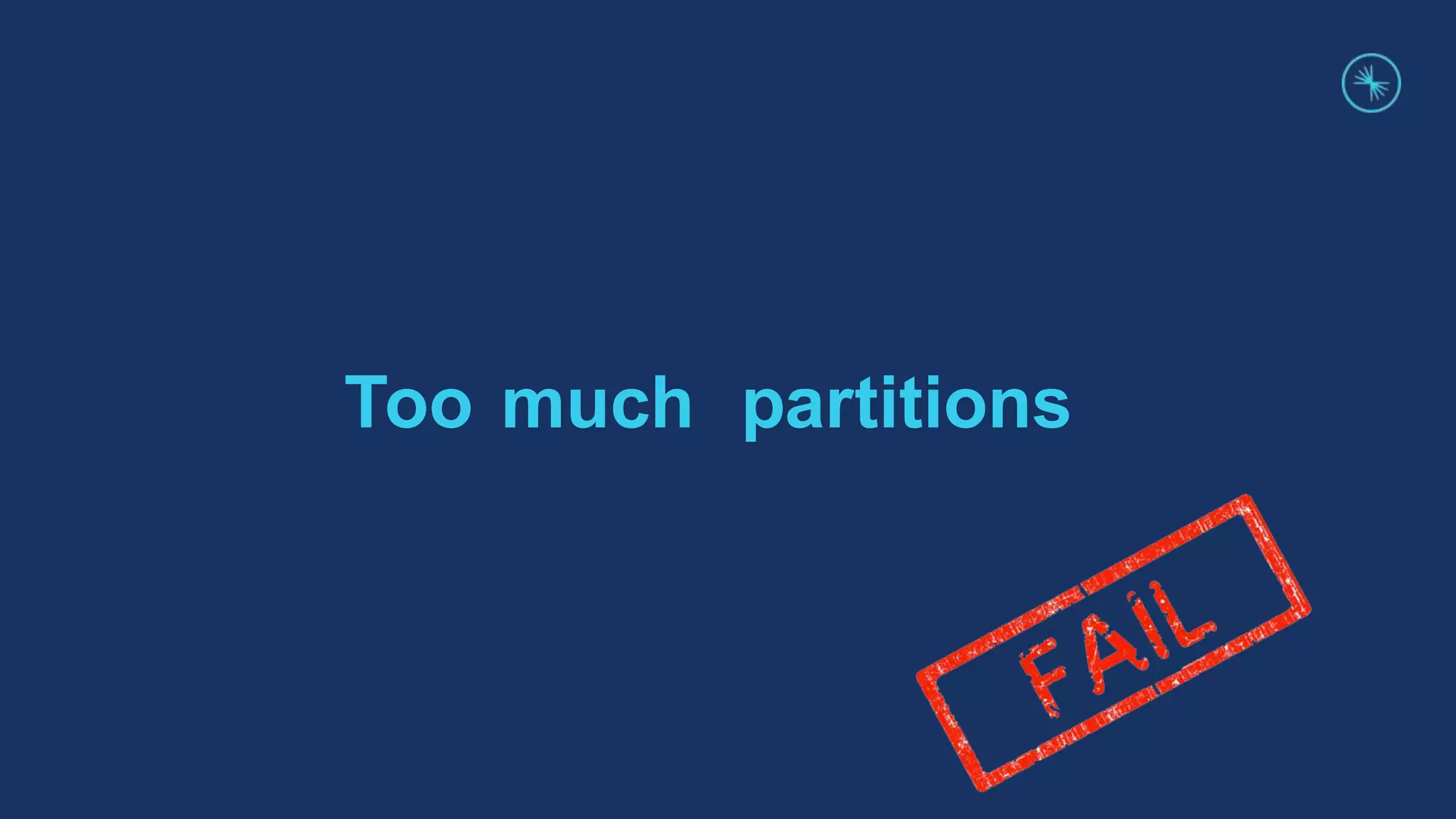 Too much partitions
 