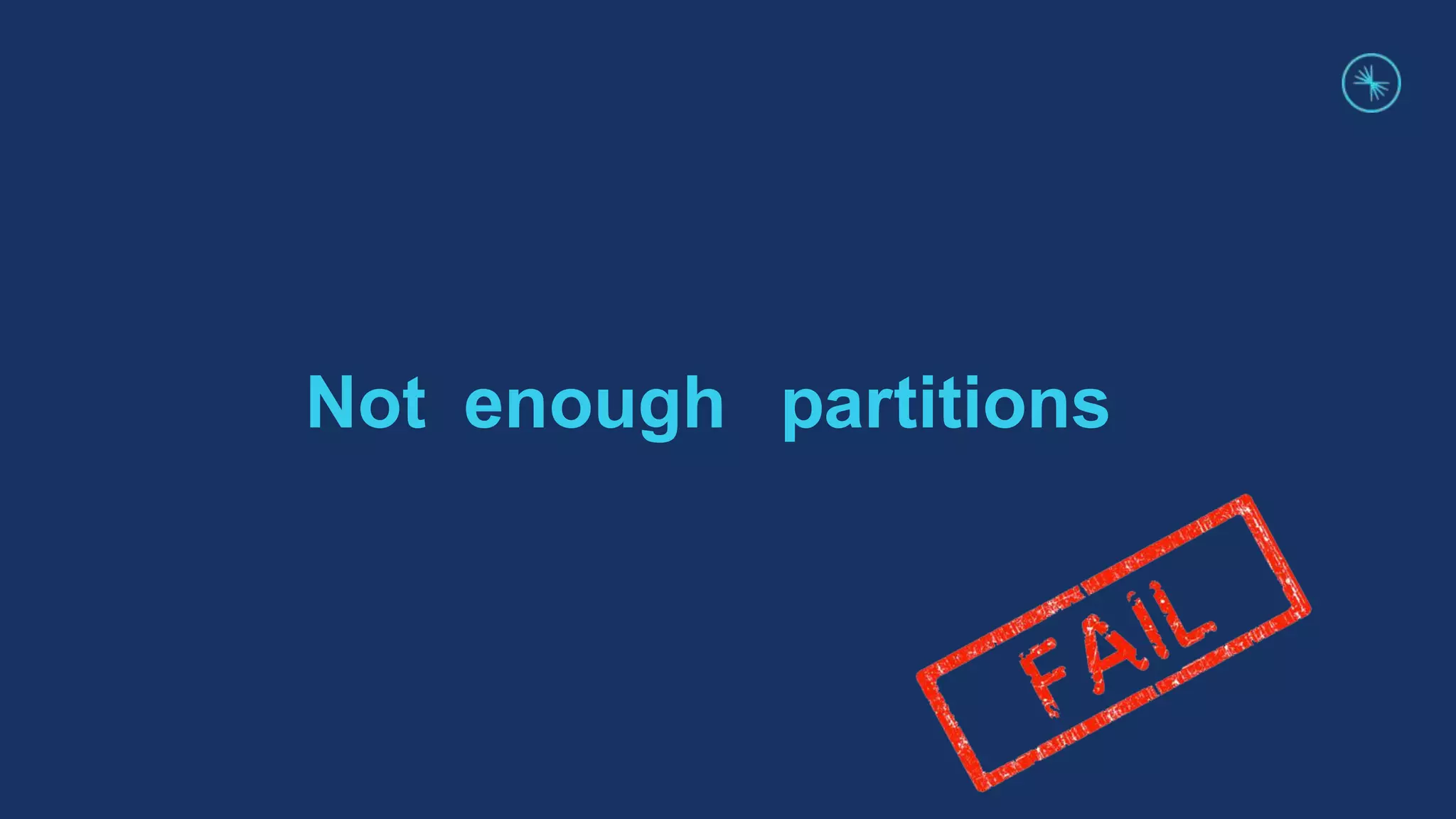 Not enough partitions
 