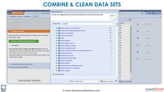 © www.descienceinfoware.com
COMBINE & CLEAN DATA SETS
 