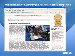 http://blogs.sun.com/jag/entry/java_for_first_robotics_competition  