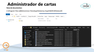 Administrador de cartas
C:Program Files (x86)Common FilesAspelSistemas AspelNOI9.00DatosXX
Ruta de documentos:
 