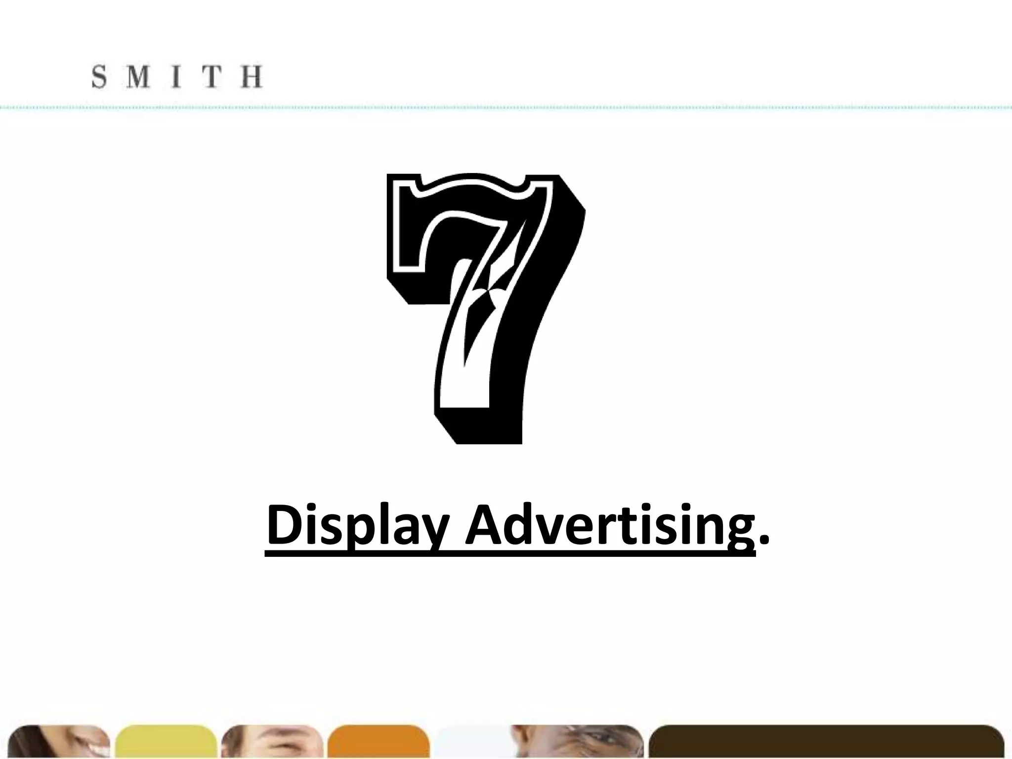 Display Advertising.
 