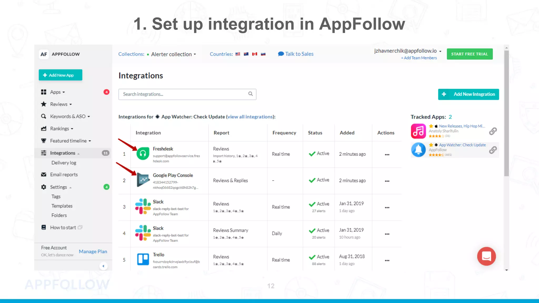 12
1. Set up integration in AppFollow
 