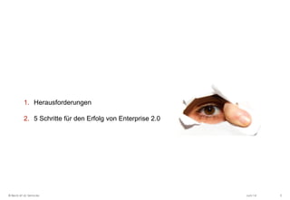 Juni 14© Beck et al. Services 3
1. Herausforderungen
2. 5 Schritte für den Erfolg von Enterprise 2.0
 