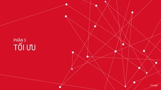 PHẦN 3
TỐI ƯU
 