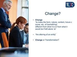 How to identify and manage resistance to change