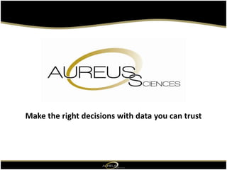 Make the right decisions with data you can trust 