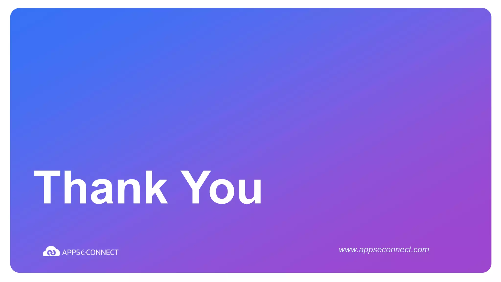 Thank You
www.appseconnect.com
 