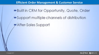 © Copyright 2017
Efficient Order Management & Customer Service
 