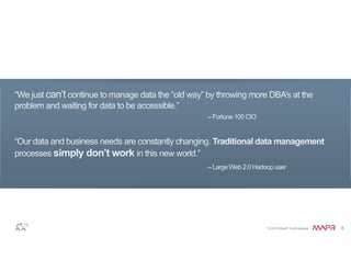 © 2014 MapR Technologies 8 
 
