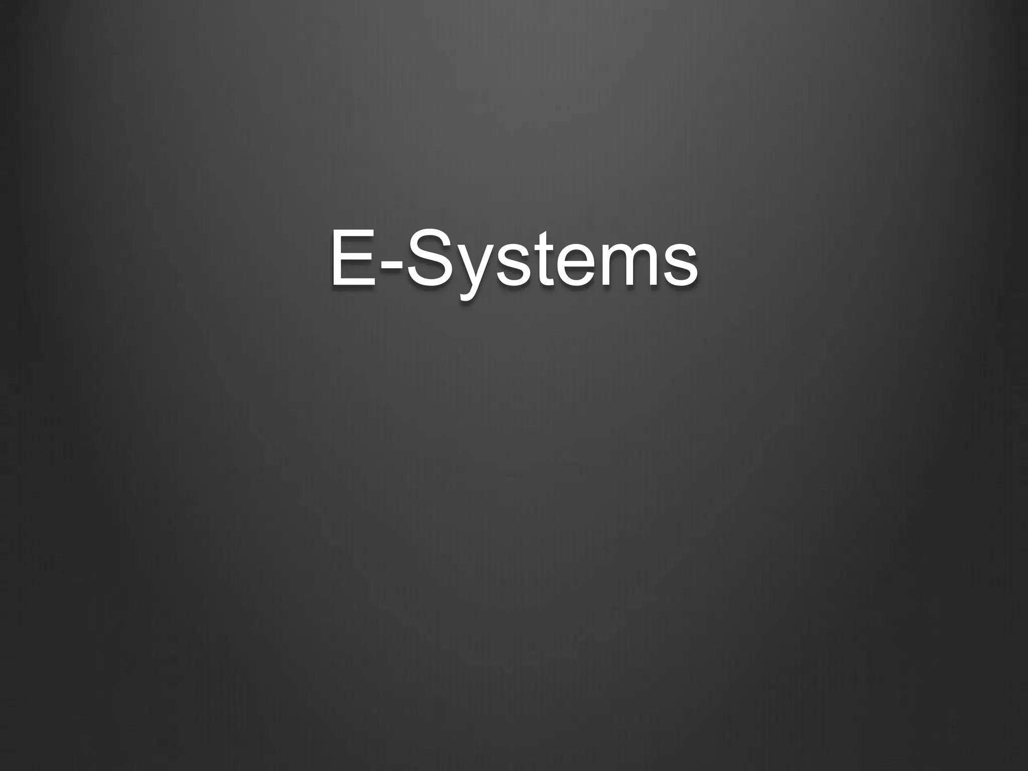 E-Systems
 