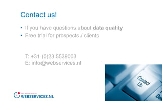 Available solutions at the app exchange:Business validationDutch Chamber of Commerce