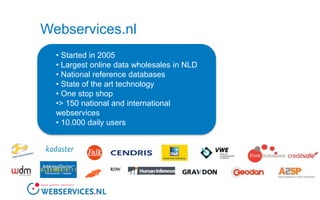 Webservices.nl Started in 2005