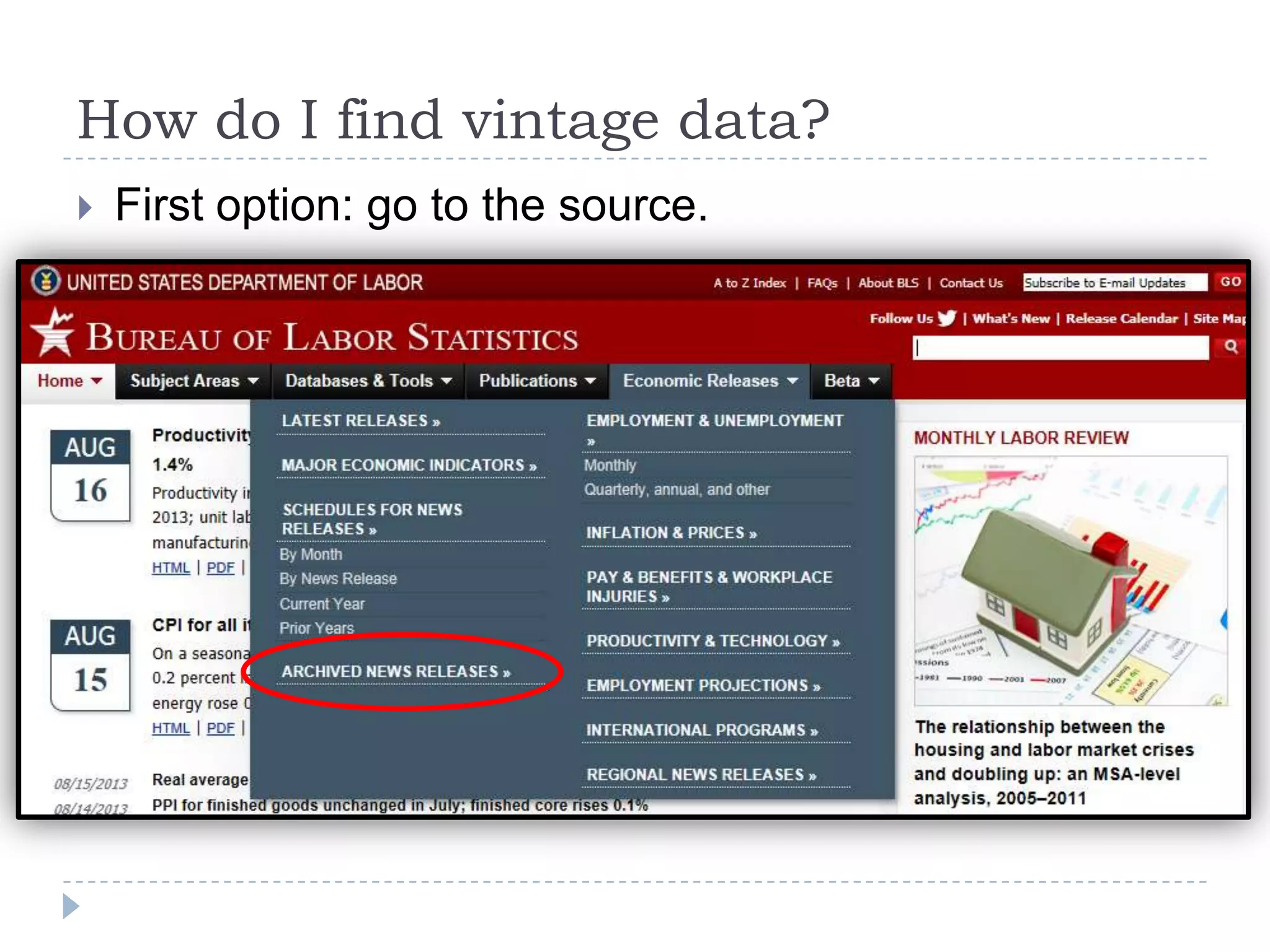 How do I find vintage data?
 First option: go to the source.
 