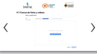 # 7 Fuerza de fotos y videos
 