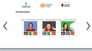 # 8 Interacción
 