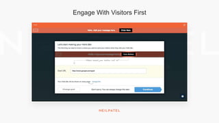 Engage With Visitors First
 