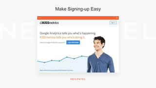 Make Signing-up Easy
 